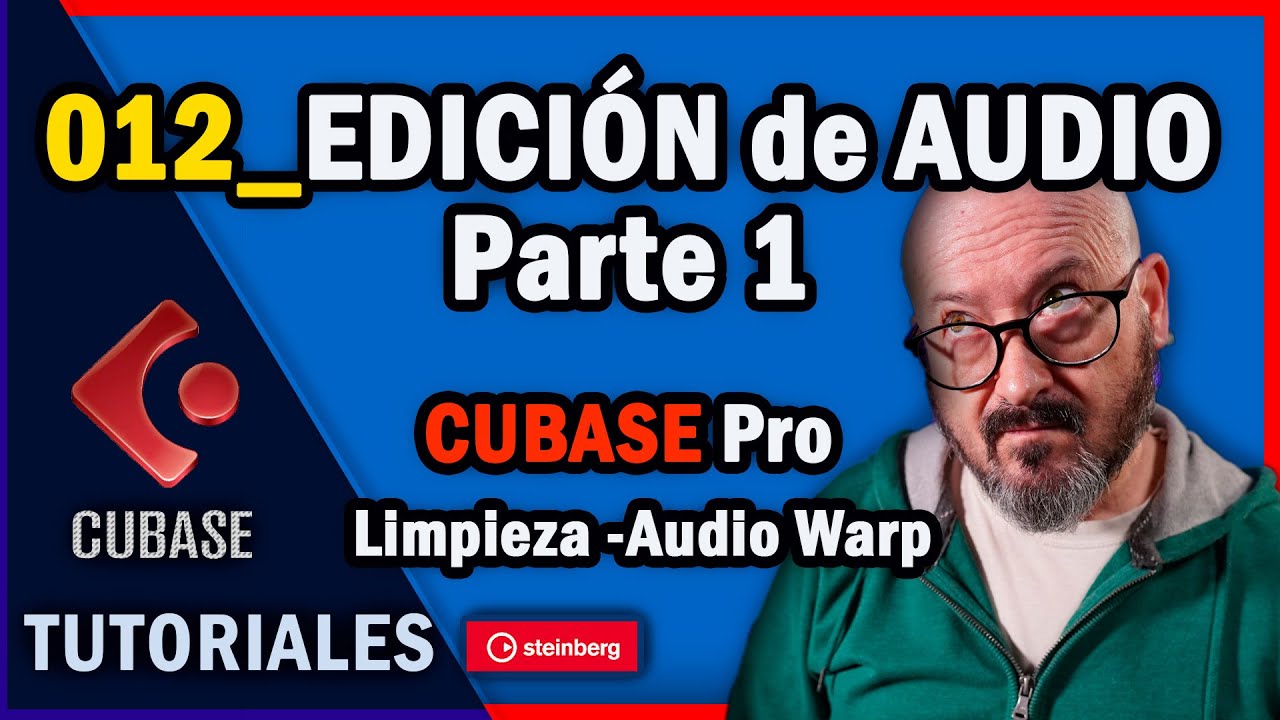 CUBASE TUTORIAL EDICIÓN de AUDIO [parte 1]