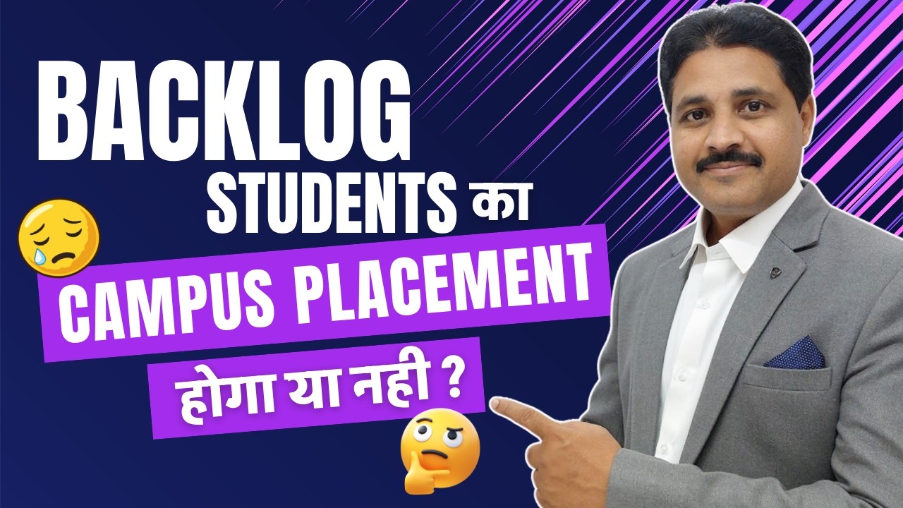 Backlog Students का Campus Placement होगा या नही ?  @TIKLESACADEMY​