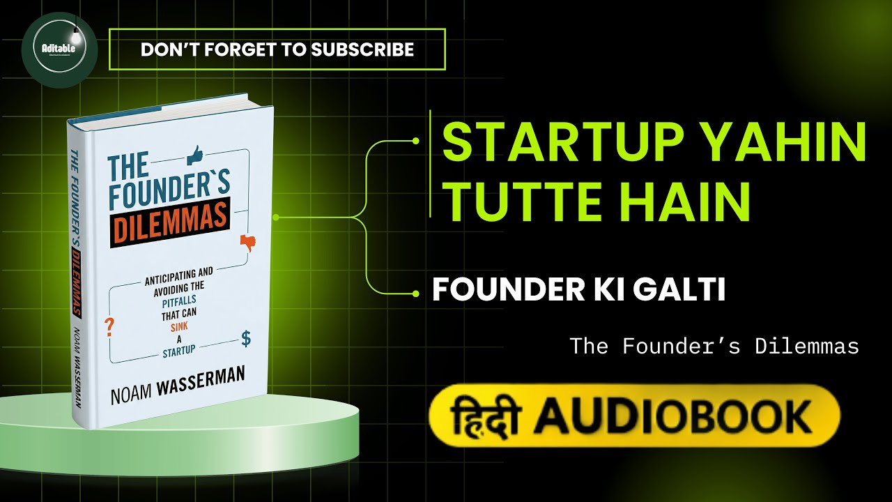 Startup Fail Kyun Hote Hain? | Founder’s Dilemmas Hindi Audio Book | Business & Entrepreneurship