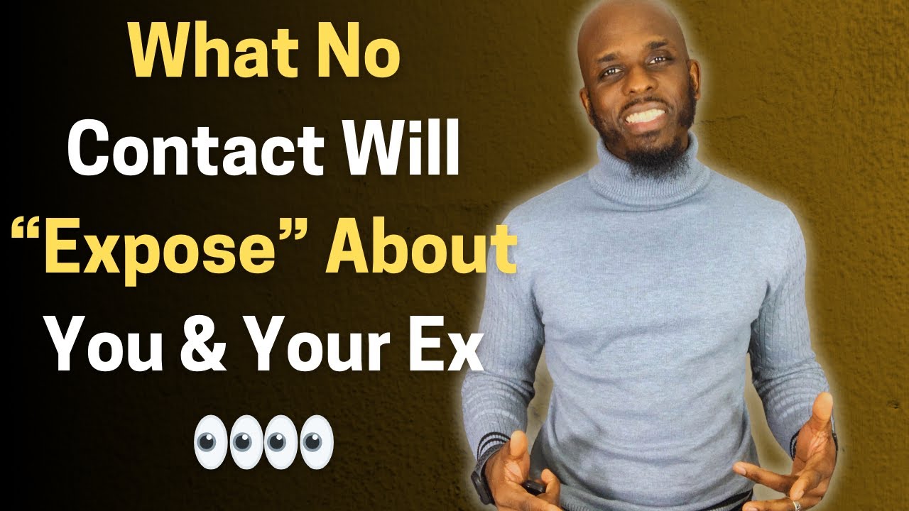 What No Contact Will Expose About The Relationship With Your Ex