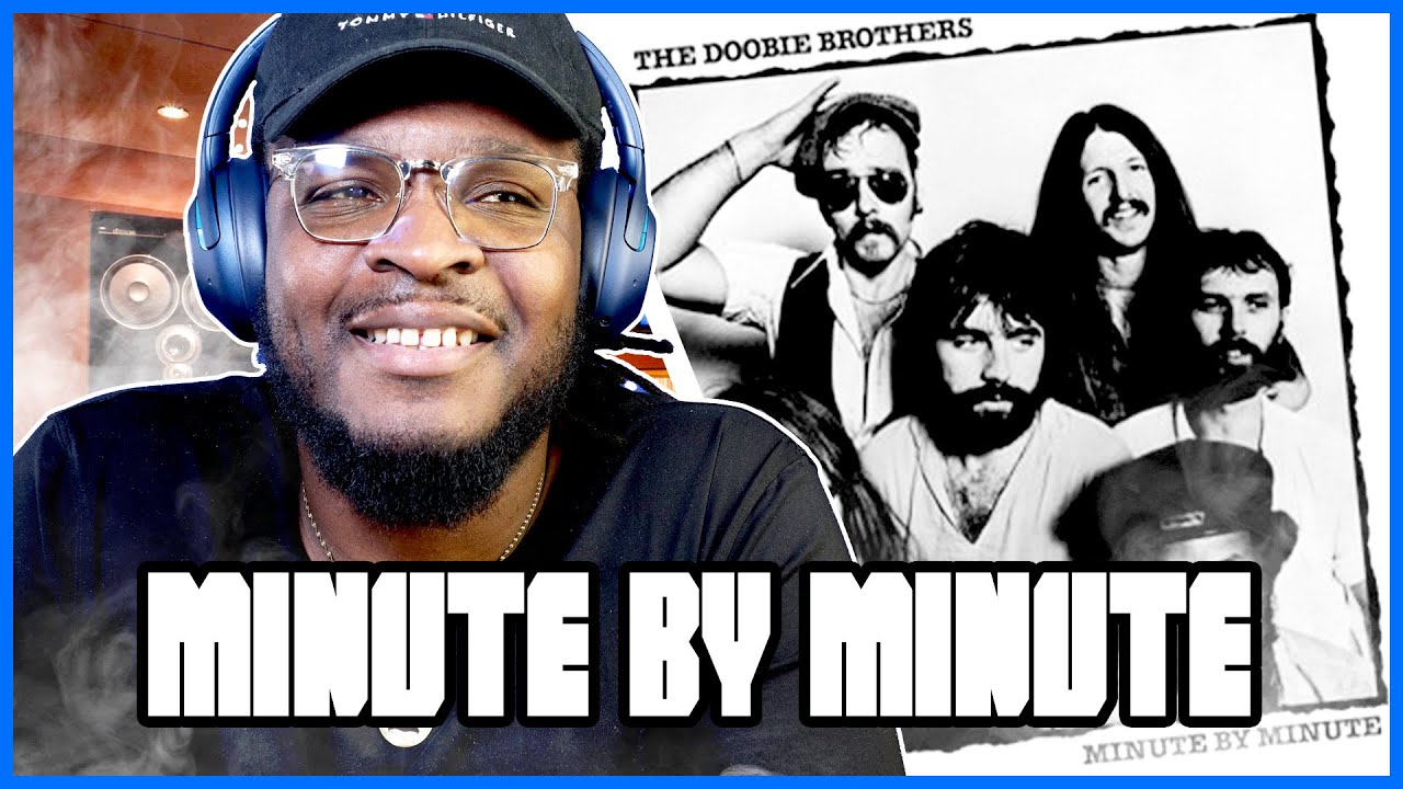 The Doobie Brothers - Minute By Minute REACTION/REVIEW