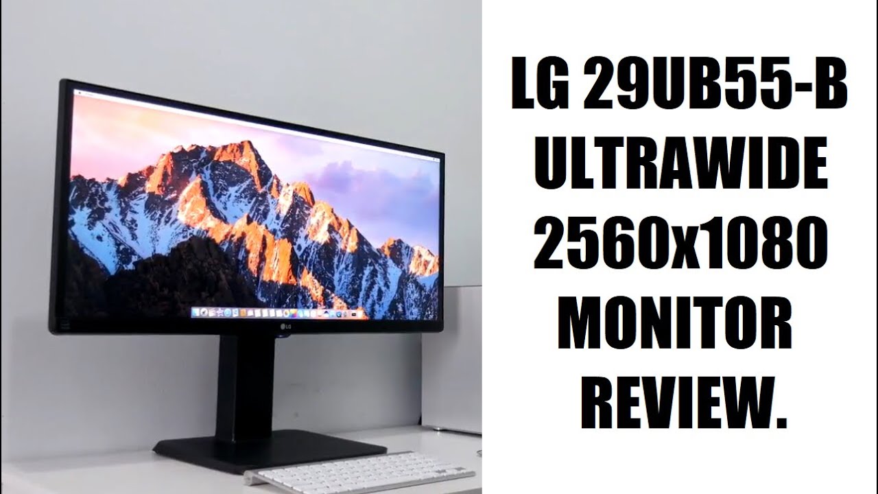 LG ULTRAWIDE 29UB55-B 2560x1080 29INCH IPS LED 21:9 MONITOR REVIEW AFTER 1 YEAR