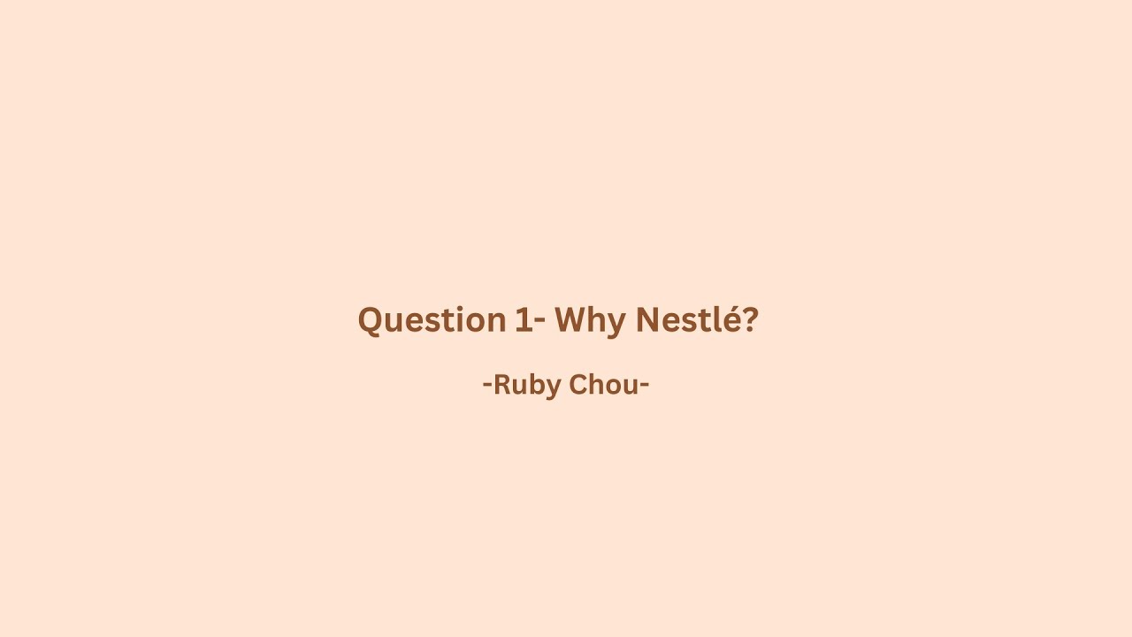 Nestl&eacute; Management Trainee Program 2024 -Question 1_Ruby Chou