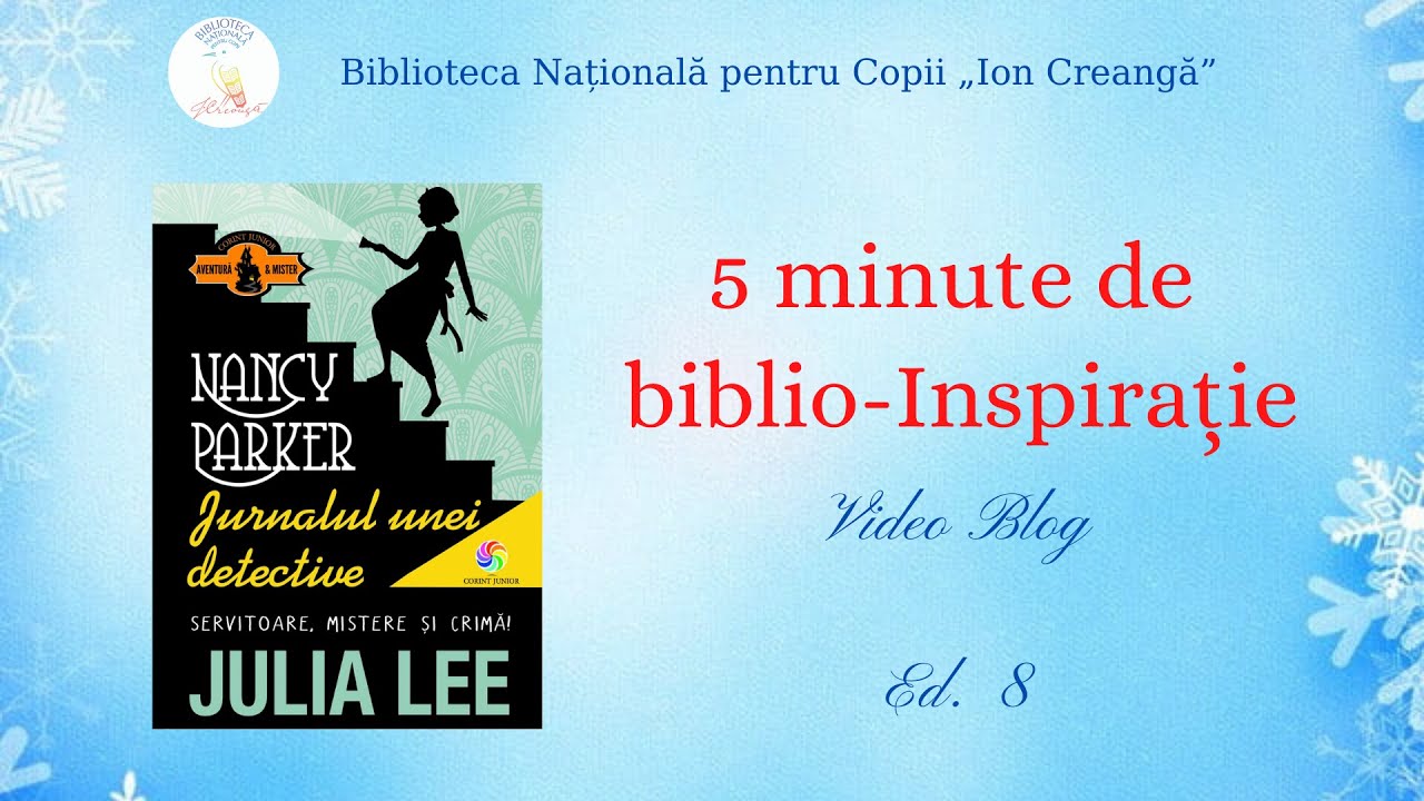 Ediția 8. Julia Lee „Nancy Parker. Jurnalul unei detective”
