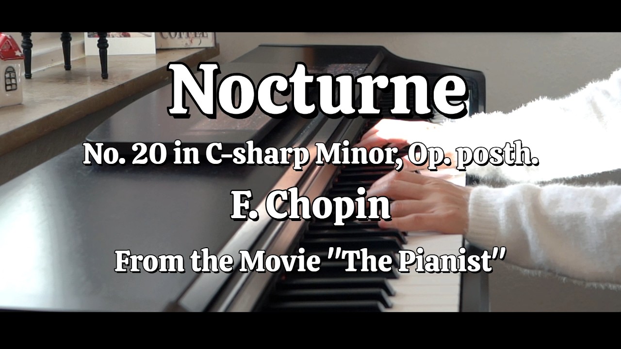 Chopin - Nocturne No. 20 in C-sharp Minor (The Pianist) | Emotional Piano