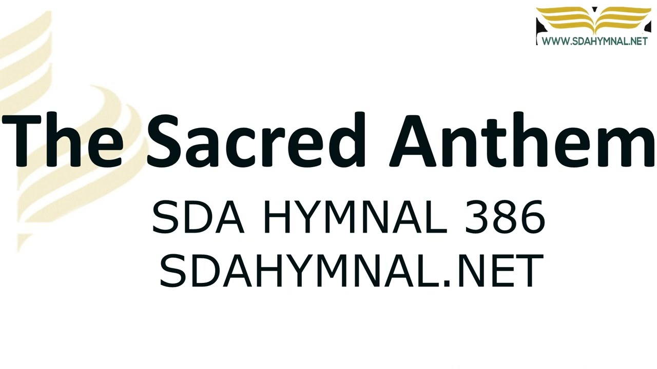 The Sacred Anthem Hymn Instrumental With Lyrics | SDA HYMNAL 386