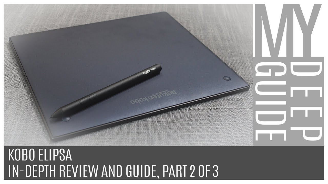 Kobo Elipsa: In-Depth Review And Guide, Part 2 Of 3