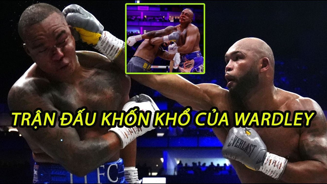 TRẬN ĐẤU KHỐN ĐỐN CỦA Fabio Wardley: XỨNG ĐÁNG HÒA HAY THUA?