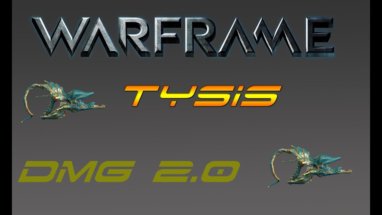 Warframe tysis build 2.0 (патч 11.7.0)