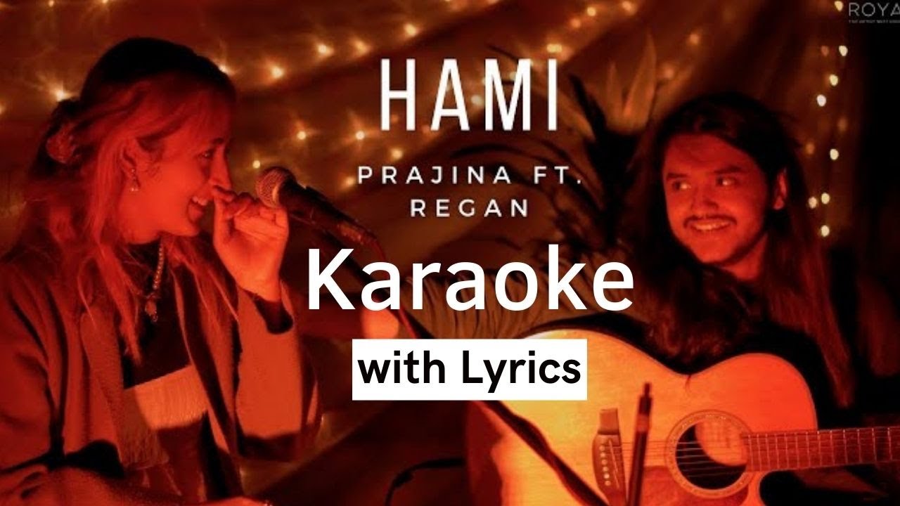 Hami - Prajina x Regan - Karaoke with Lyrics  