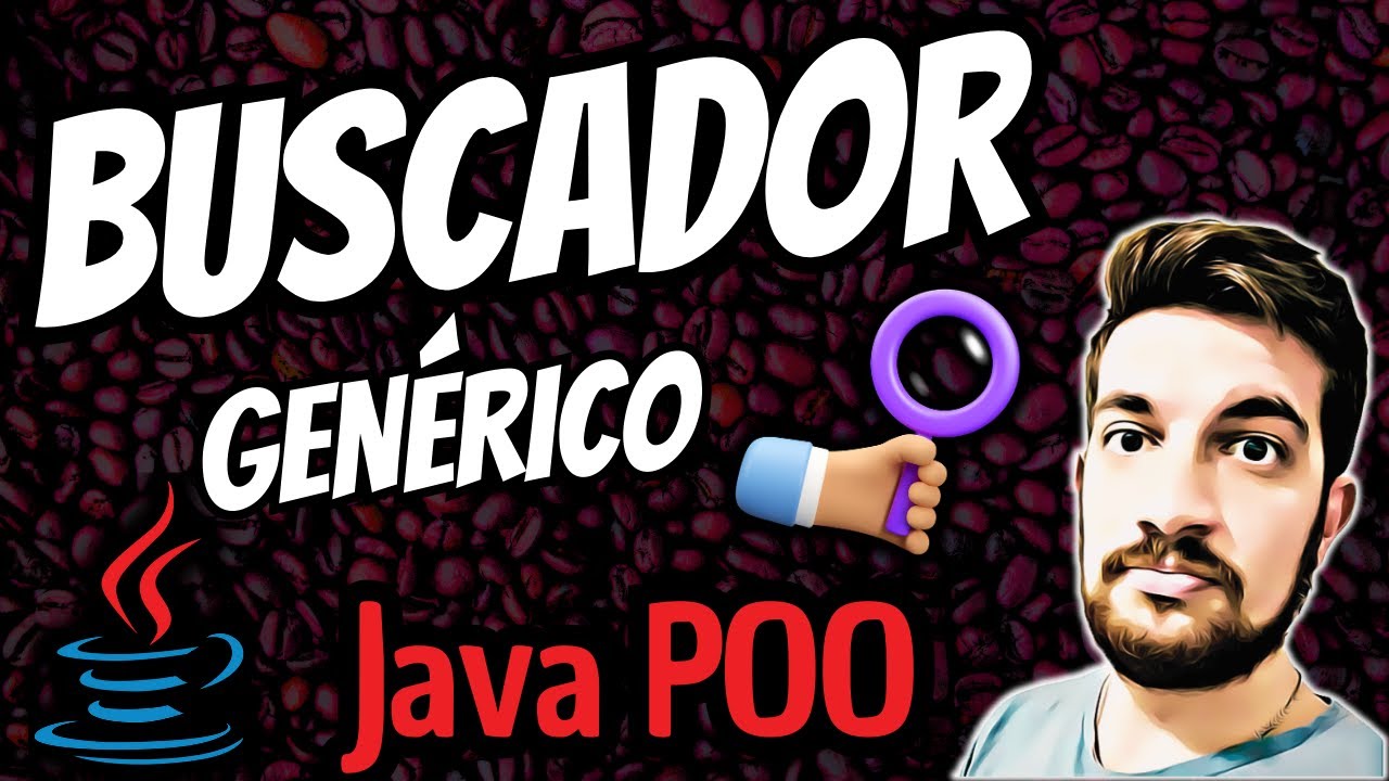 BUSCADOR GENÉRICO en Java ☕ No más Copy&Paste