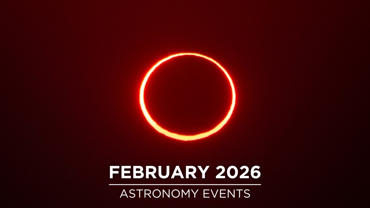 Don't Miss These Astronomy Events in February 2026 | Solar Eclipse | Planet Parade