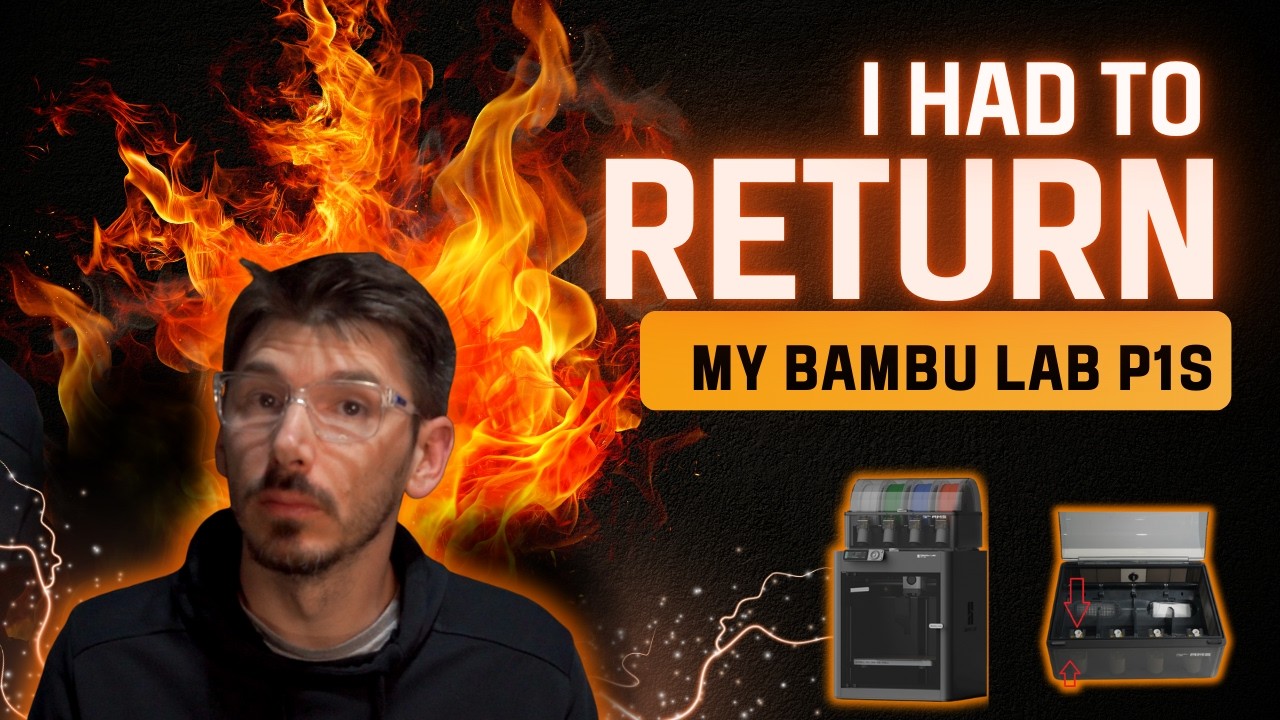 I Had to Return My Bambu Lab P1S… Here’s Why