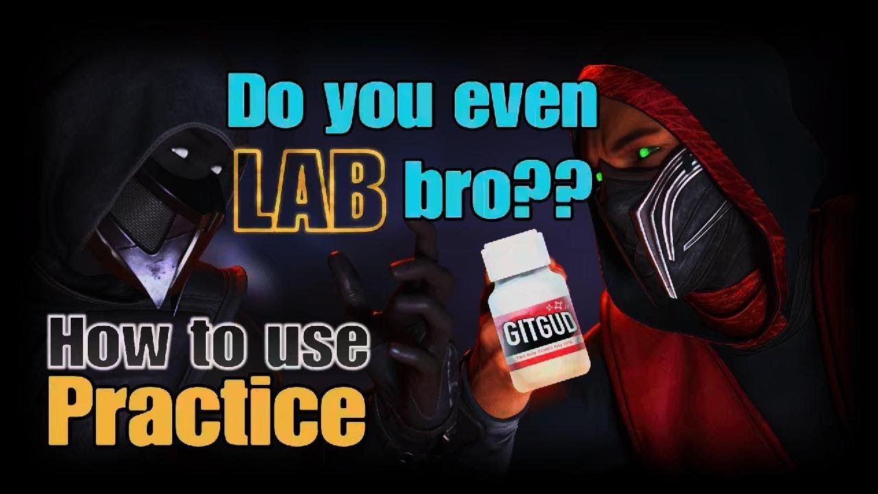 How to GIT GUD - MK1  Practice Mode Tutorial