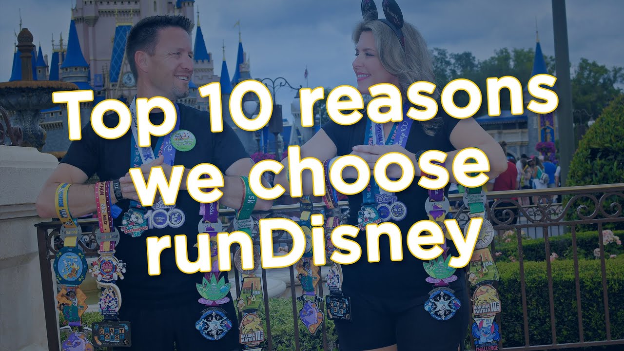 Top 10 reasons we choose runDisney