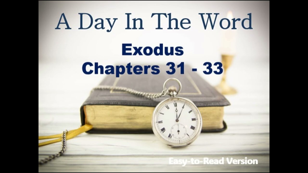 A Day In The Word_Exodus 31-33