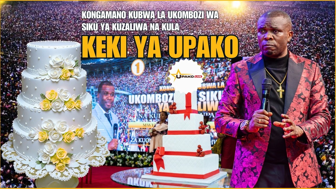 🔴#LIVE: IBADA KUU YA JUMAPILI, UKOMBOZI WA SIKU YA KUZALIWA NA KULA KEKI YA UPAKO NA MTUME MWAMPOSA