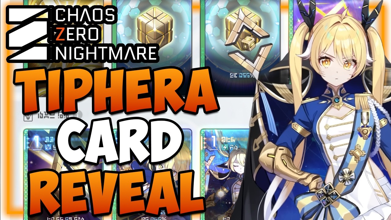 TIPHERA CARD REVEAL + Great Rift Preview I Chaos Zero Nightmare