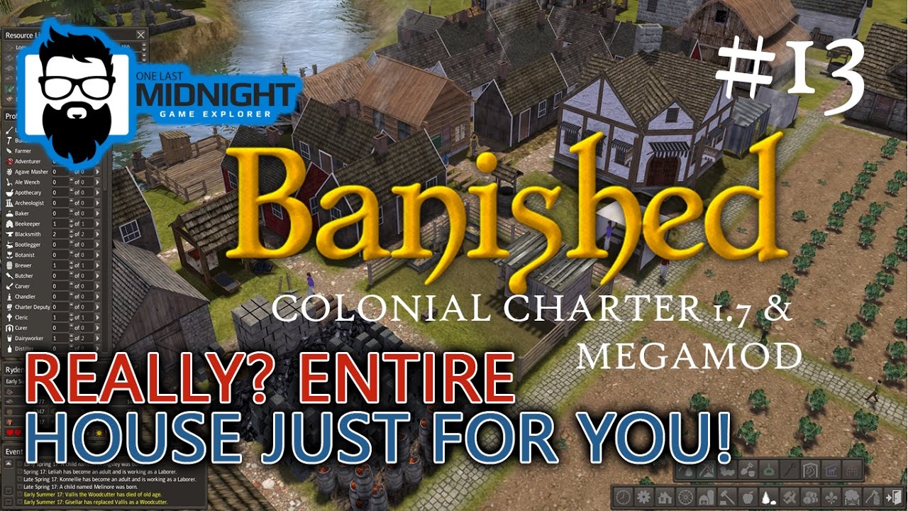 Banished Gameplay - PLEASE LEAVE! #13 - Lets Play Colonial Charter 1.7 & MegaMod Banished Mods