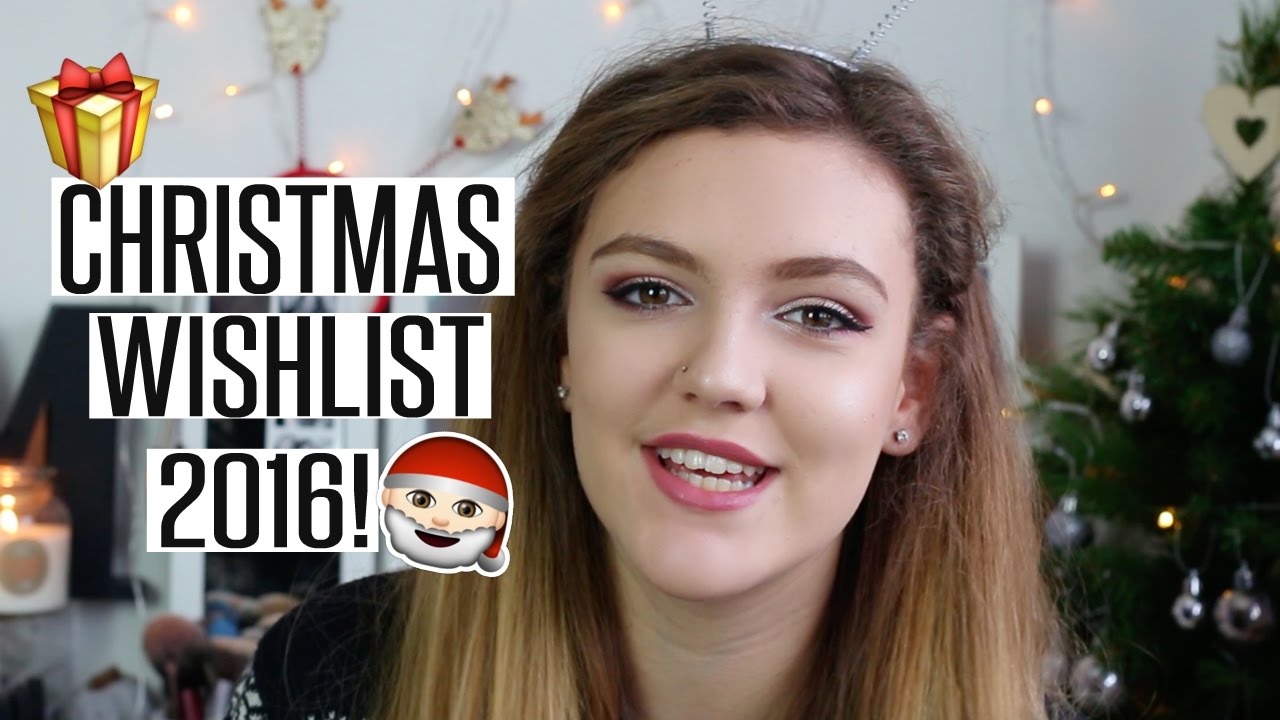 MY CHRISTMAS WISHLIST 2016! | Beauty Spectrum