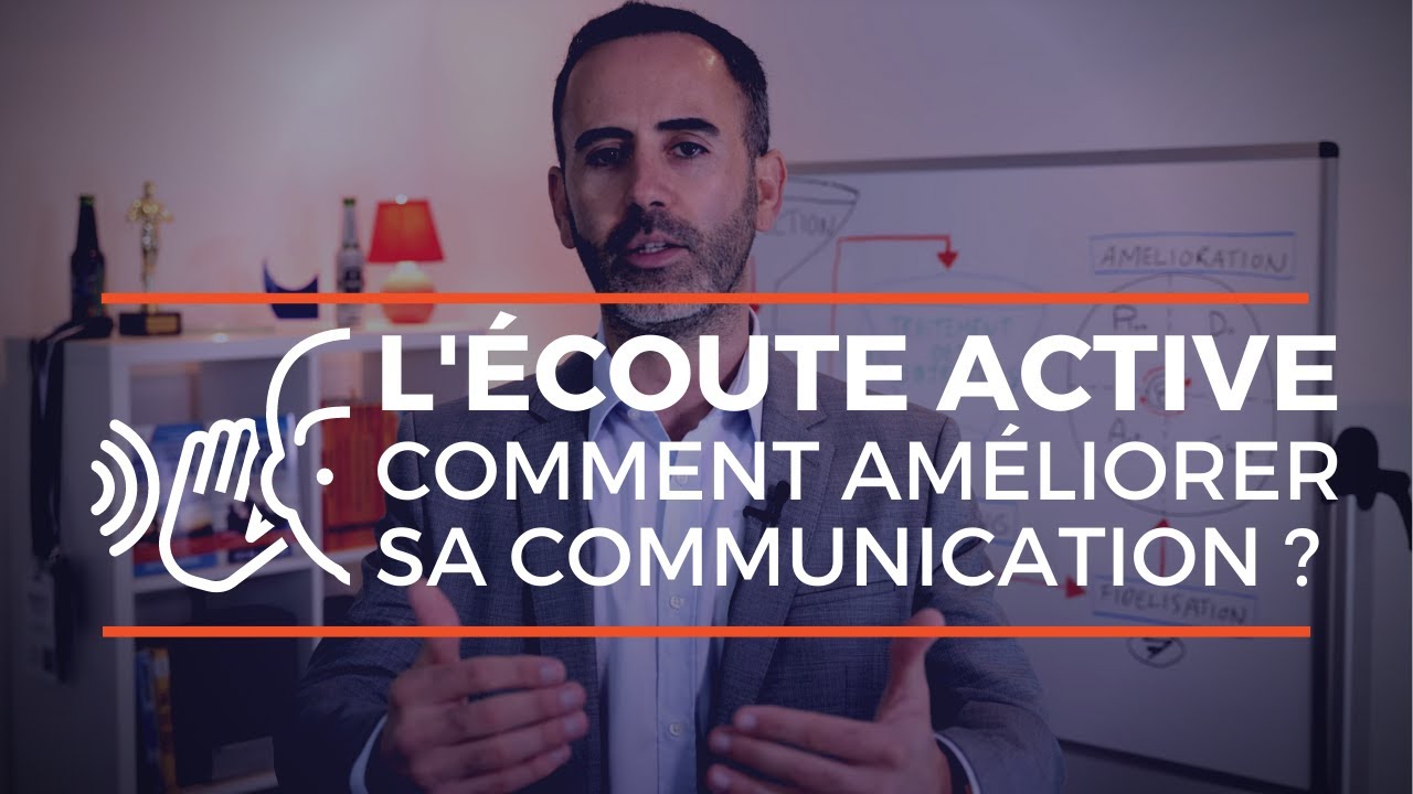 Qu'est ce que l'&eacute;coute active ? D&eacute;finition + technique de communication