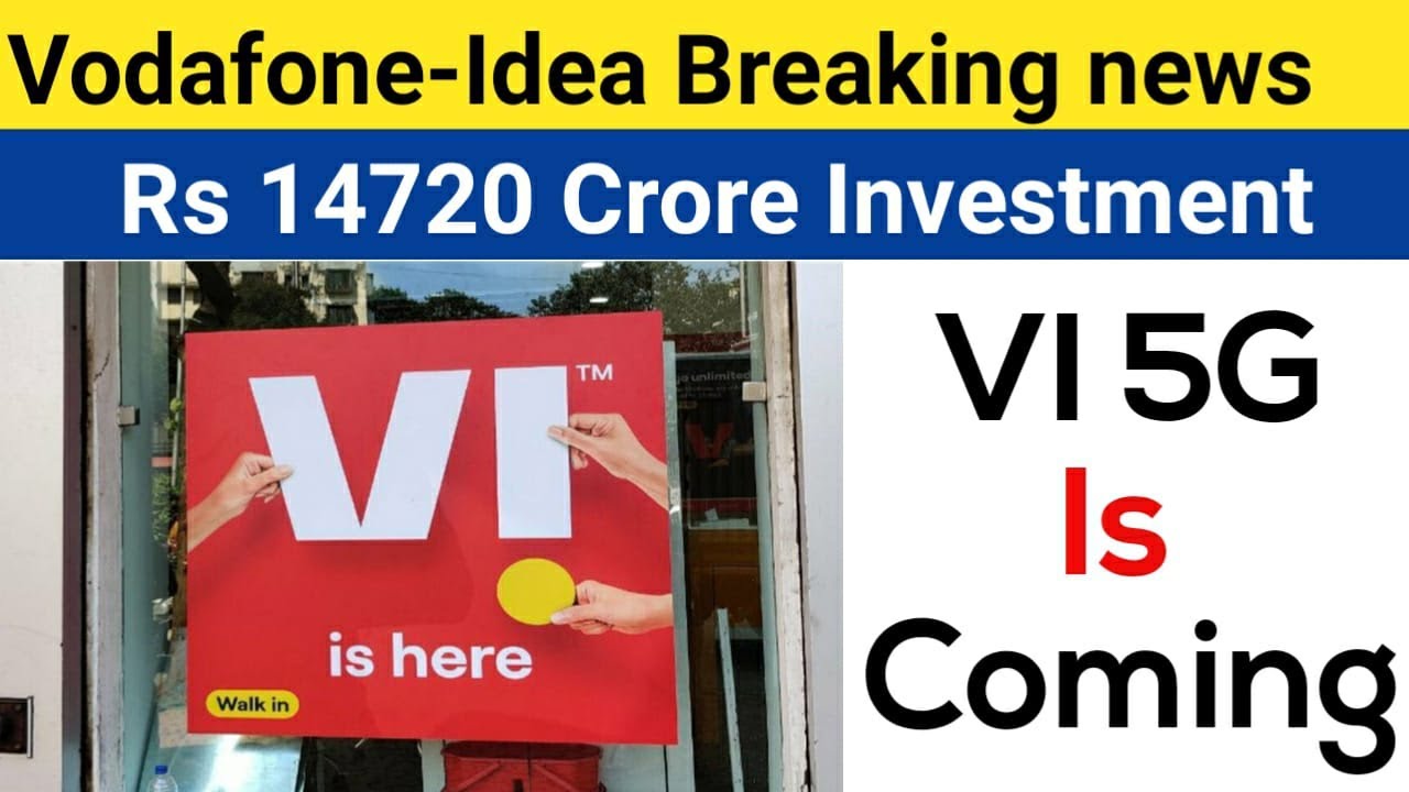 Vodafone-Idea Users Great News | New Rs 14720 Crore Investment On VI | 5G Coming