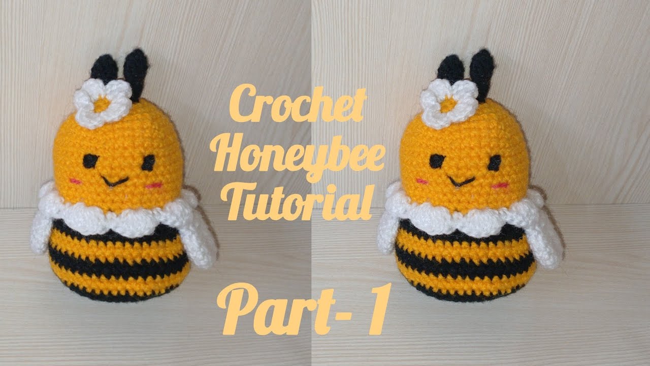 Crochet Honeybee 🐝 Tutorial | Easy Honeybee Amigurumi Tutorial Part- 1 