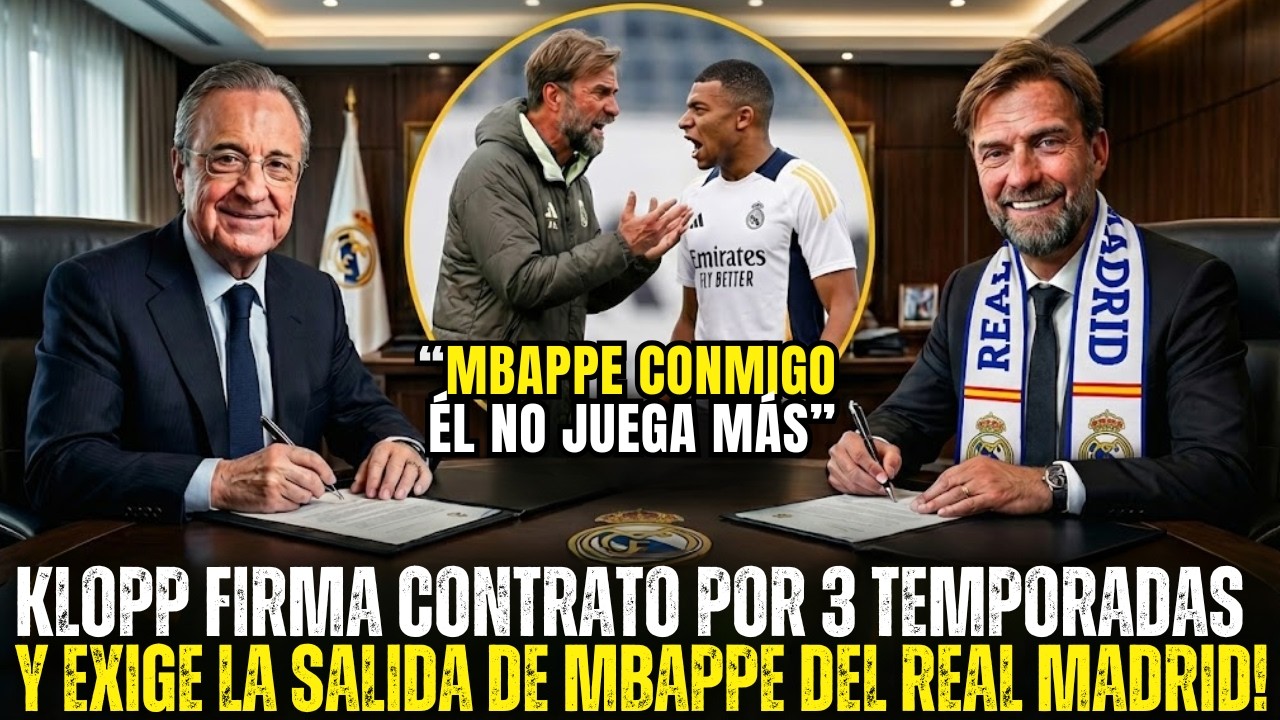 🚨¡OFICIAL! ¡KLOPP FIRMA CONTRATO POR TRES TEMPORADAS Y EXIGE LA SALIDA DE MBAPPÉ DEL REAL MADRID!