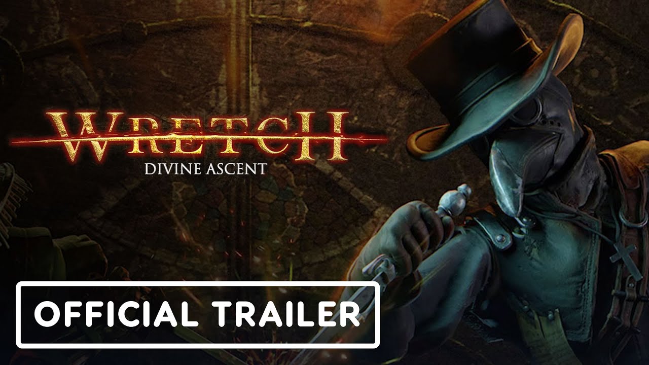 Wretch: Divine Ascent - Official Release Window Trailer