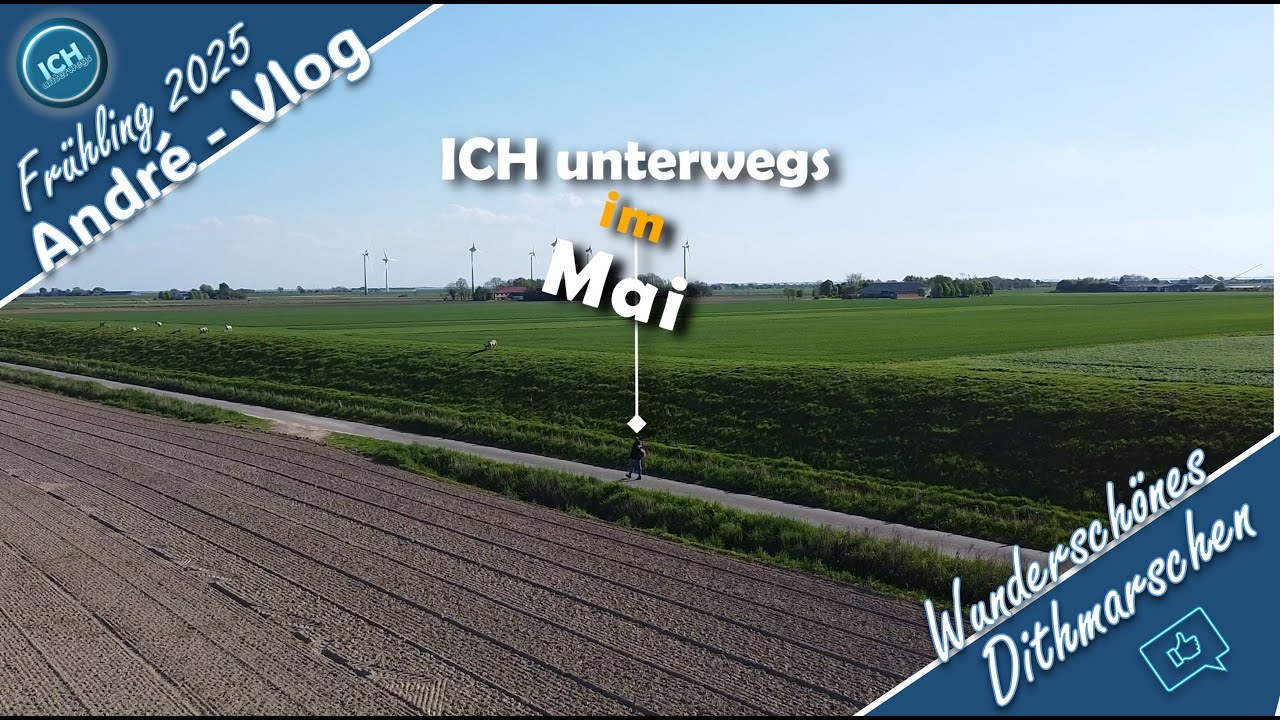 ||- Schönes Dithmarschen - Ich unterwegs im Mai -||