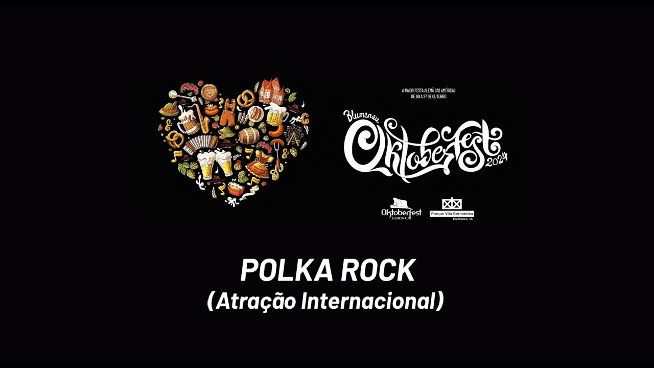 Oktoberfest 2024: Polka Rock (Atra&ccedil;&atilde;o Internacional)