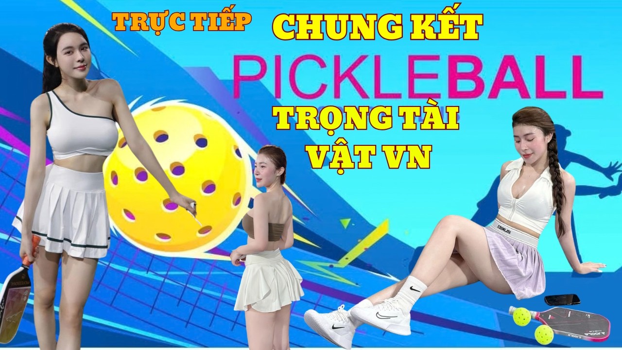 TRỰC TIẾP 11/3/2026 Ck Pickleball chào mừng giải VD vật Bãi Biển