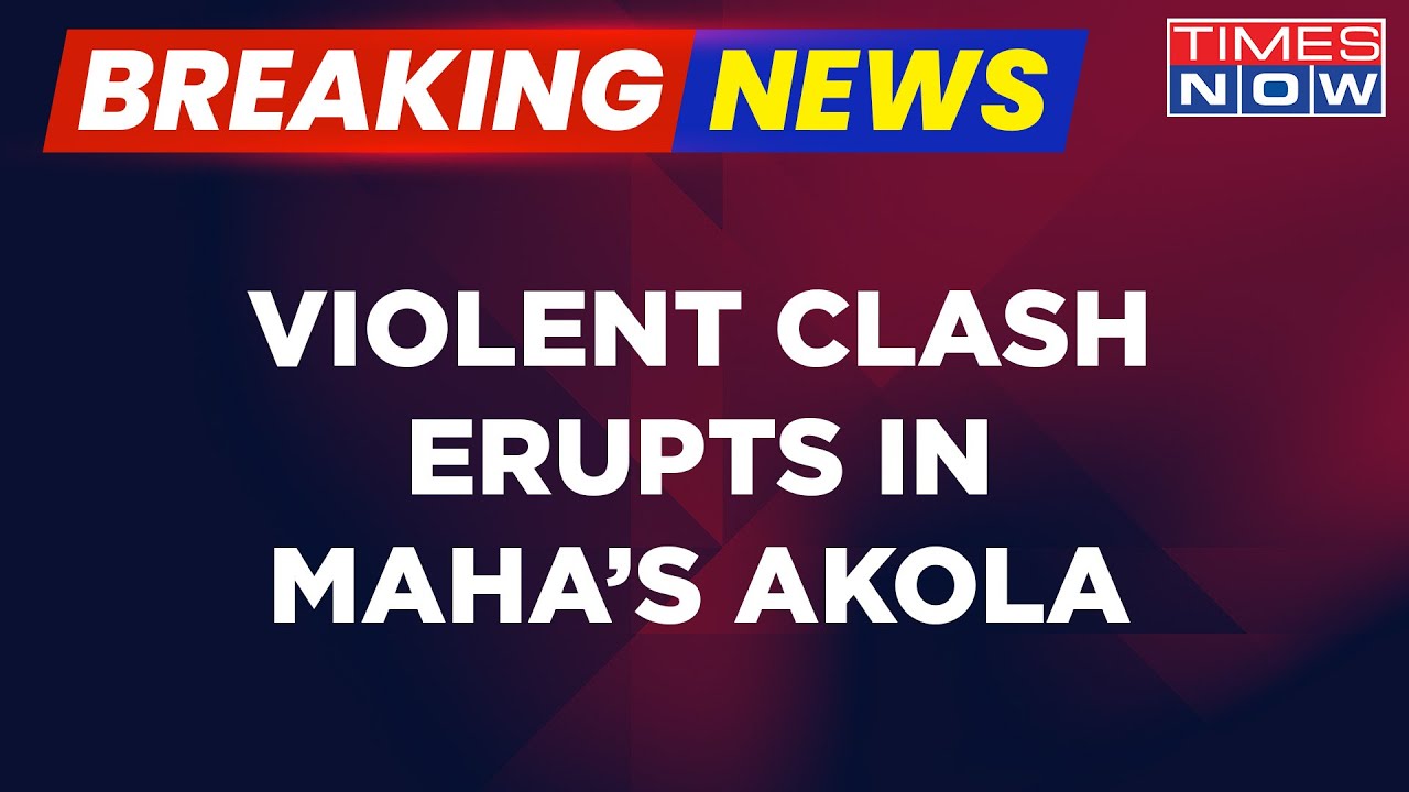 Breaking News | Violent Clash Between 2 Groups In Maharashtra's Akola | Mob Damages Vehicles