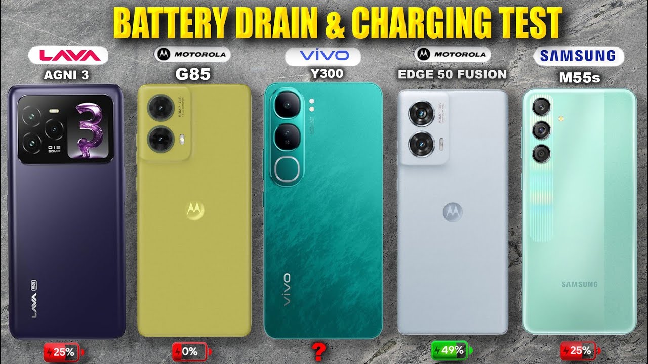 ViVO Y300 5G, Samsung M55s, Moto edge 50 Fusion, Moto G85, Lava Agni 3 Battery Drain & Changing Test