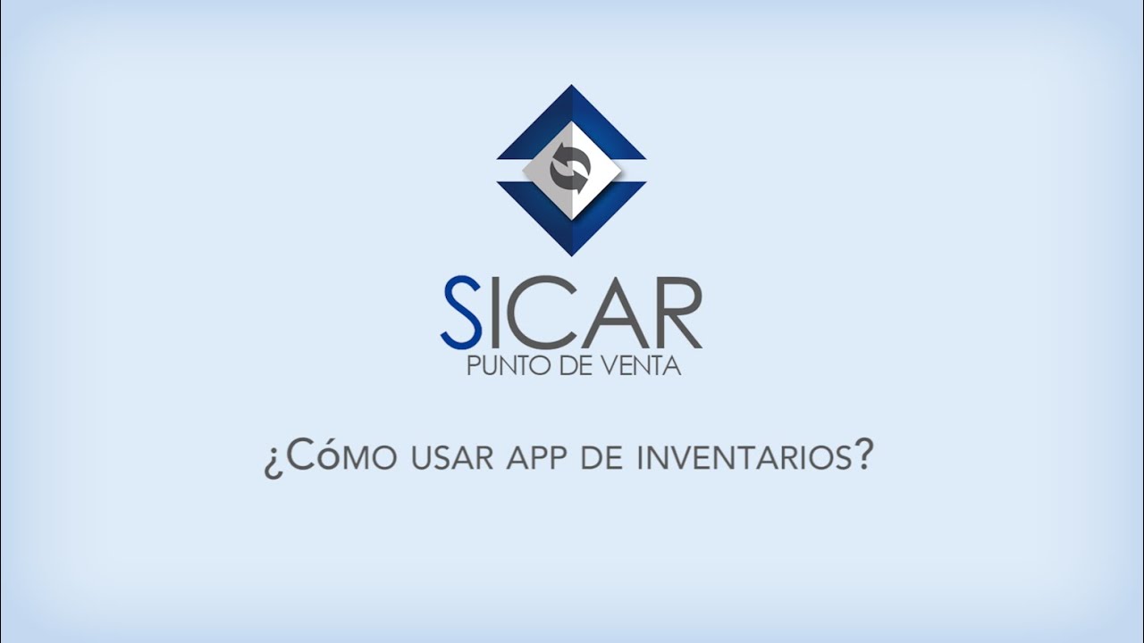 ¿Cómo usar la App de Inventarios con SICAR?