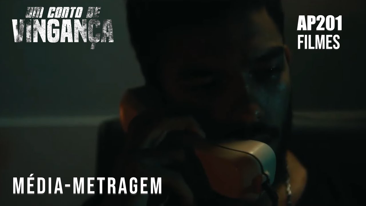 Um Conto De Vingança - Short Film