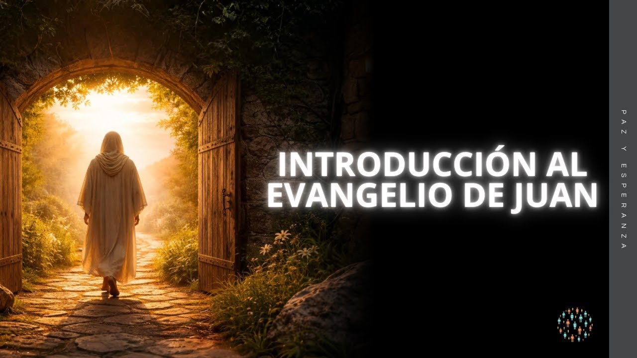 INTRODUCCIÓN AL EVANGELIO DE JUAN - Ps. David Guillen (Juan))