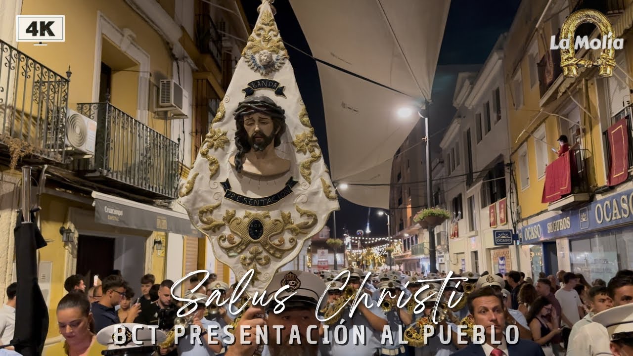 [4K] “Salus Christi” | BCT Ntro Padre Jesús de la Presentación al Pueblo 