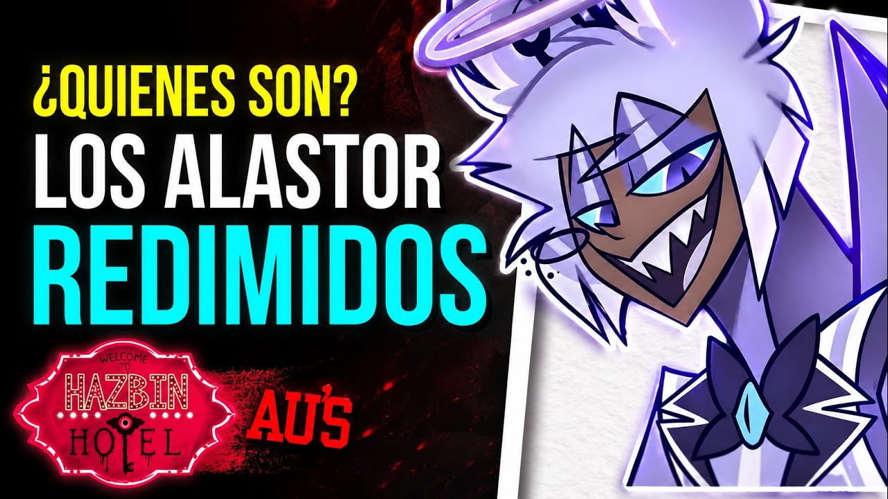¿QUIEN ES EL ALASTOR REDIMIDO? | (Winner Alastor) HAZBIN HOTEL AU´S HISTORIAS
