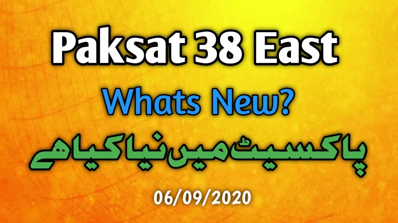 Paksat 38 East latest update 06.09.2020 | Rohan Khan Tech