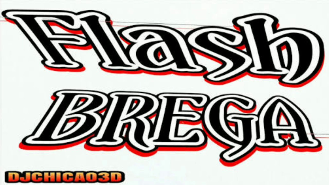 Flash Brega - Nissei - F&aacute;bio Mendes - DJ Chic&atilde;o 3D