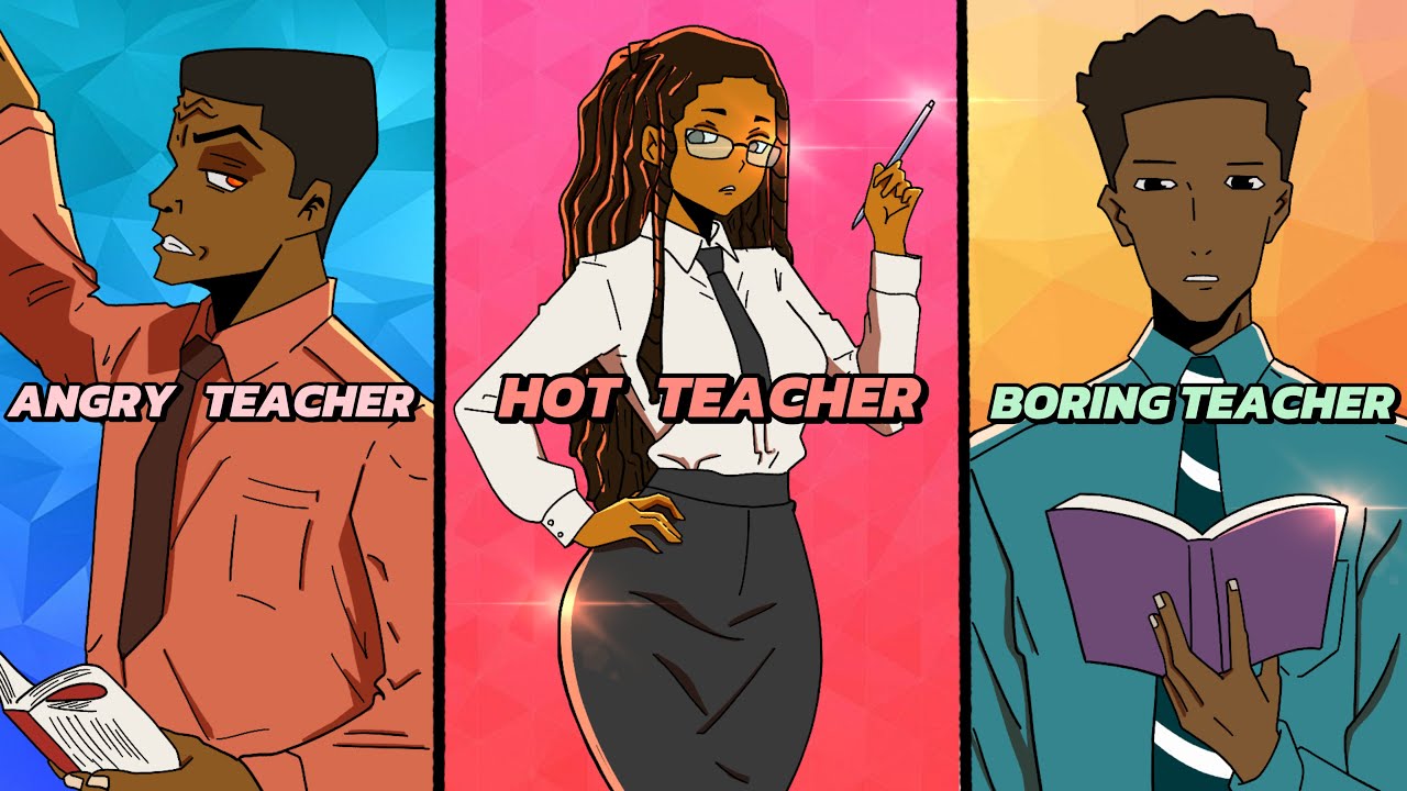 Types of HighSchool Teachers but in Africa 