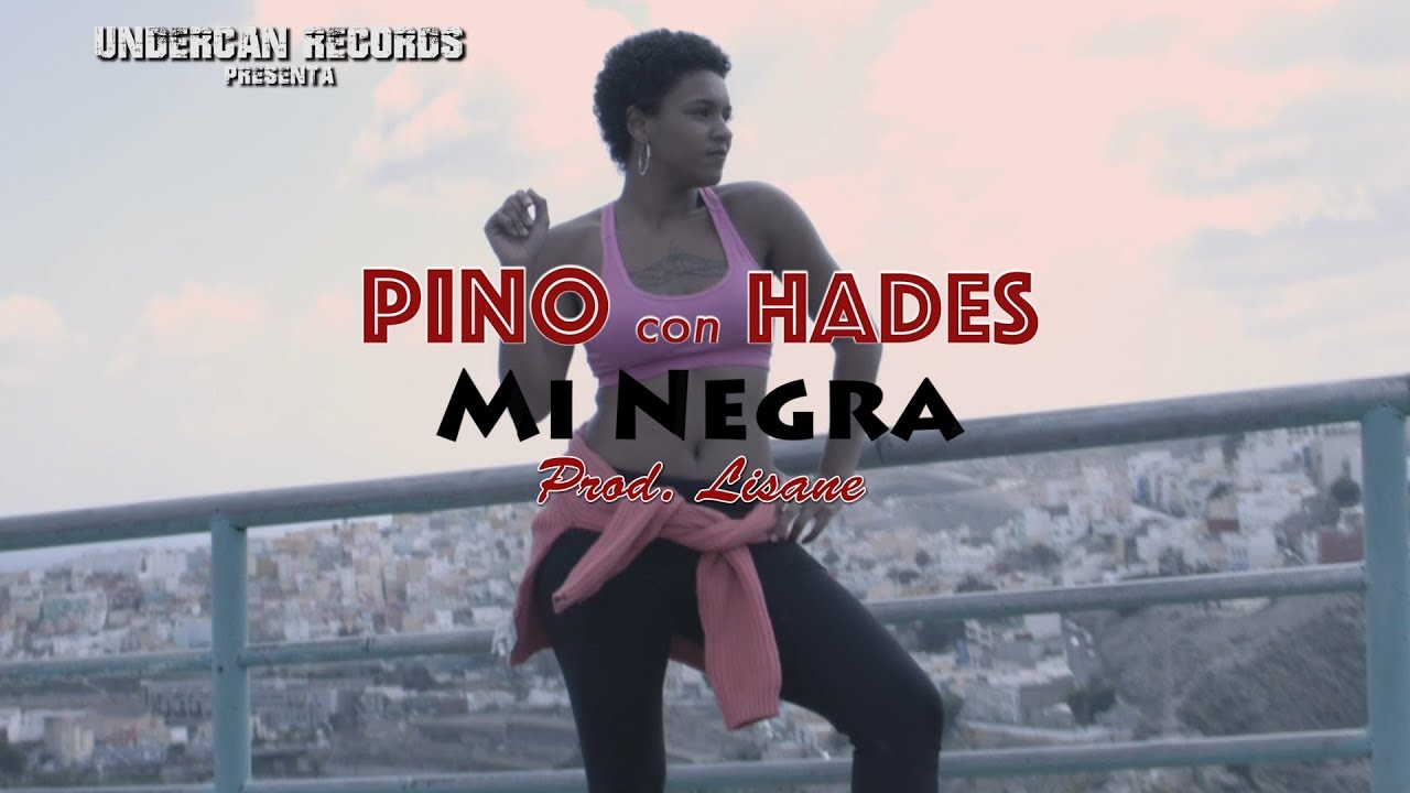 Pino & Lisane _ Mi negra con Hades  (Videoclip) - Prod. Lisane