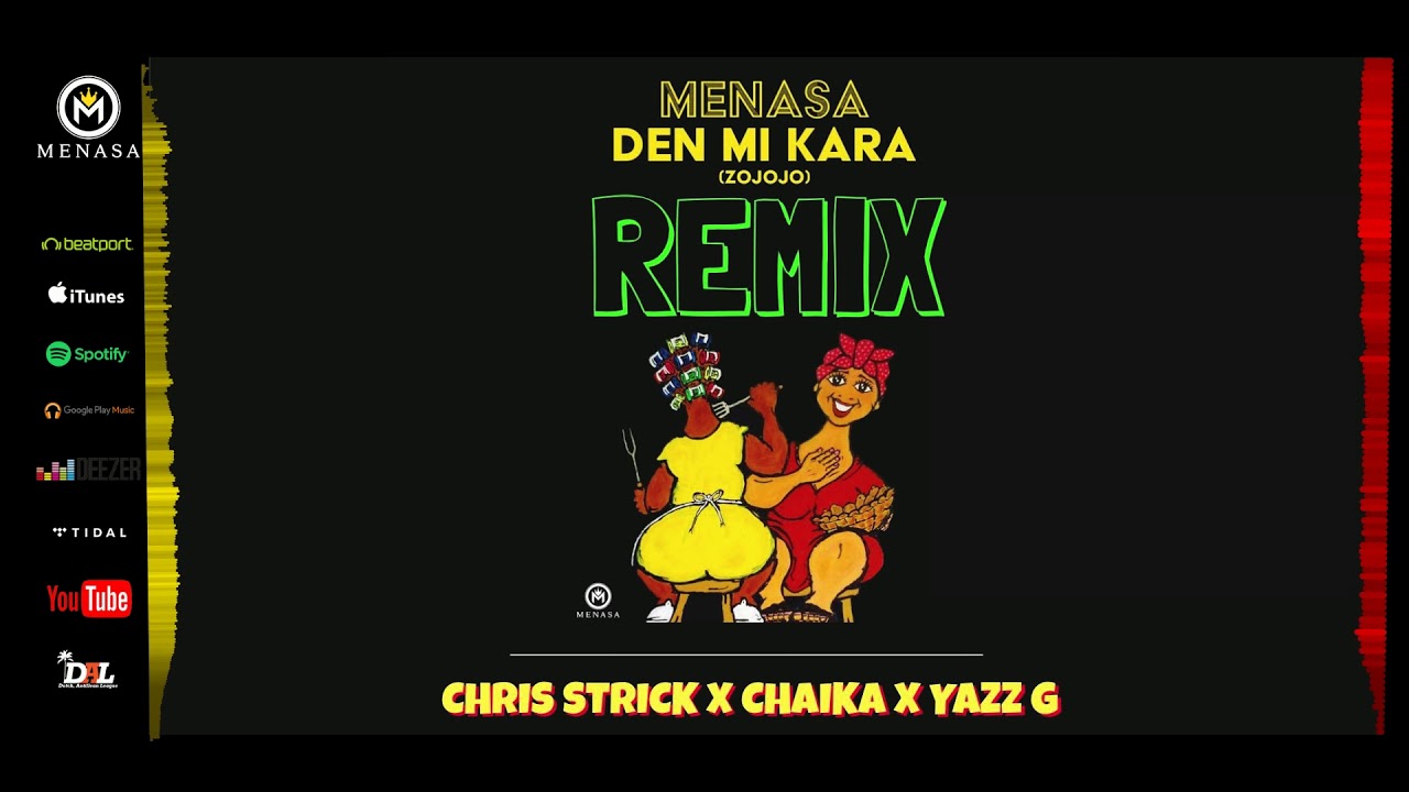 Den Mi Kara (REMIX) - Menasa x Chris Strick x Chaika x Yazzer G