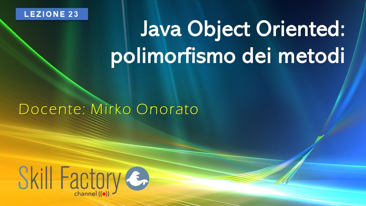 Java Object Oriented: polimorfismo dei metodi - Lezione 23