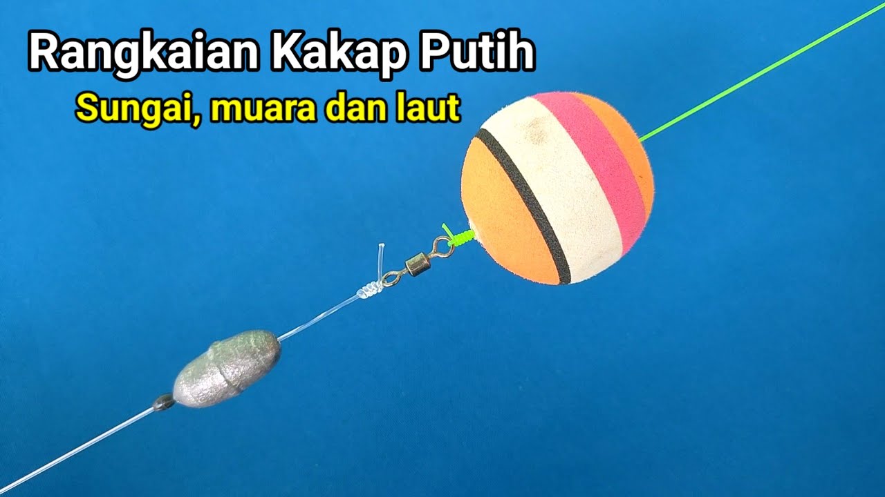 Cara membuat rangkaian pancing kakap putih pakai pelampung