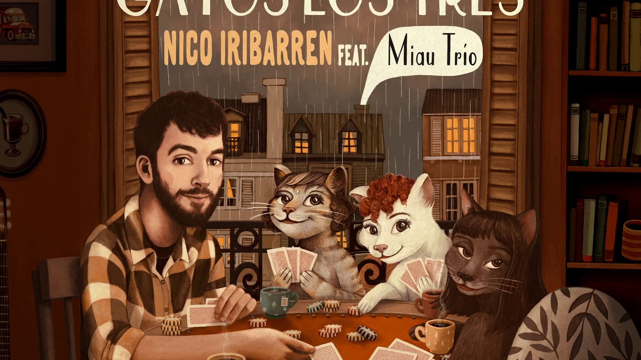 Gatos los Tres - Nico Iribarren feat. Miau Trio