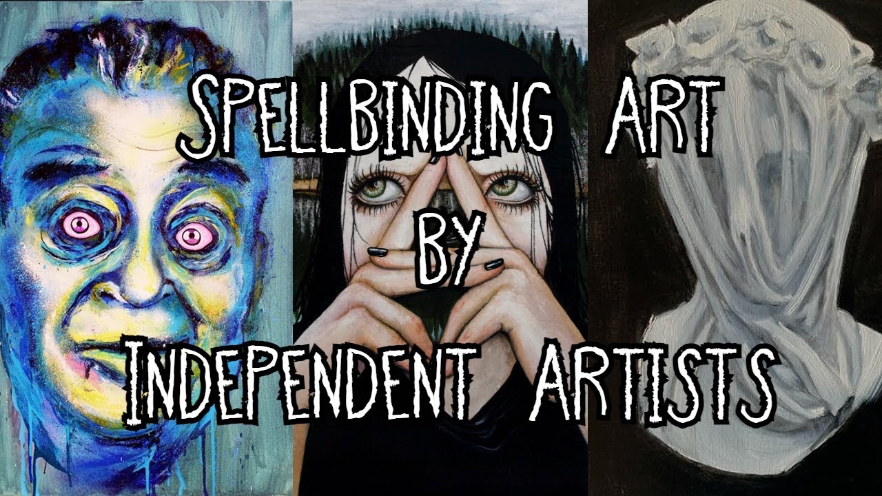 Spellbinding Art by Independent Artists