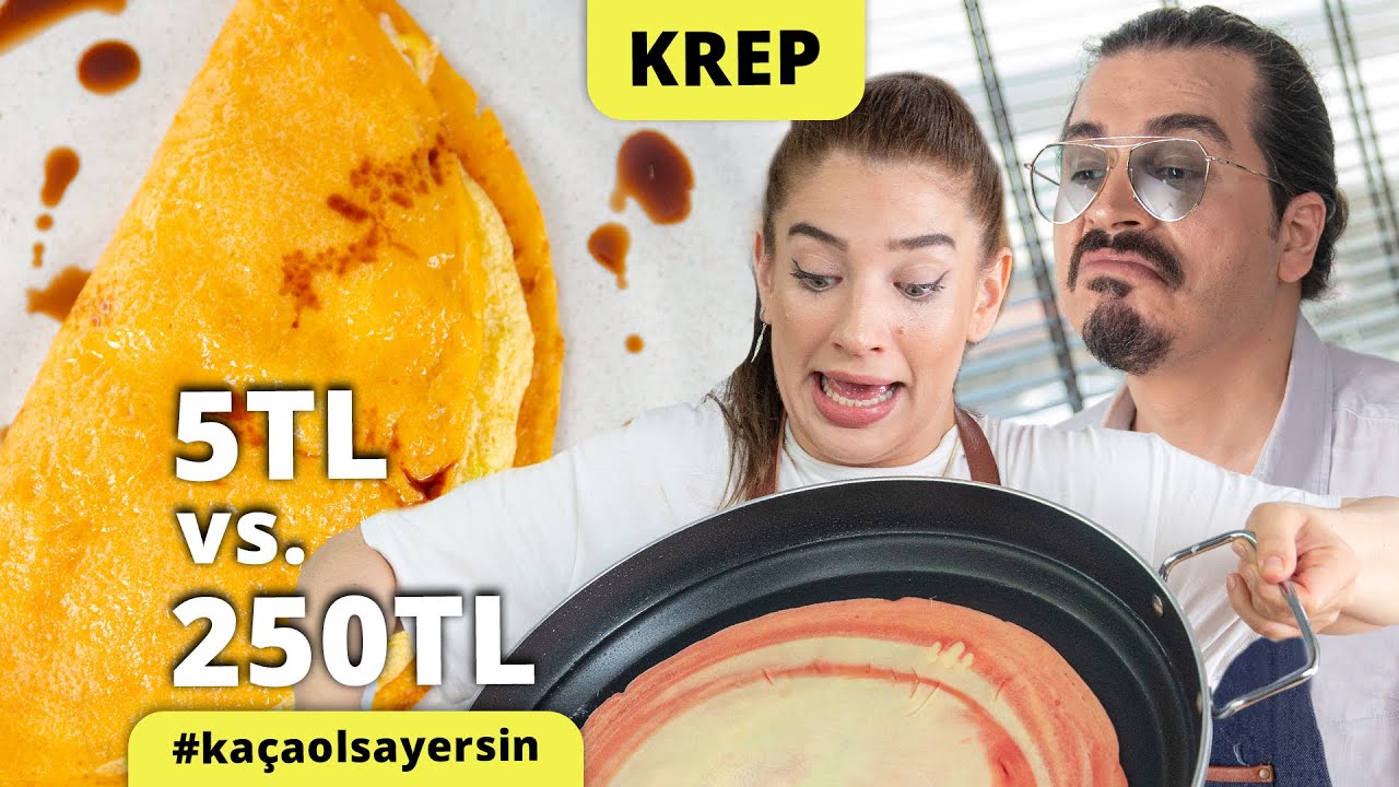 Şeflerimiz Yaptı: 5 Liraya Krep Tarifi vs. 250 Liraya Krep Tarifi #kaçaolsayersin 2.SEZON!
