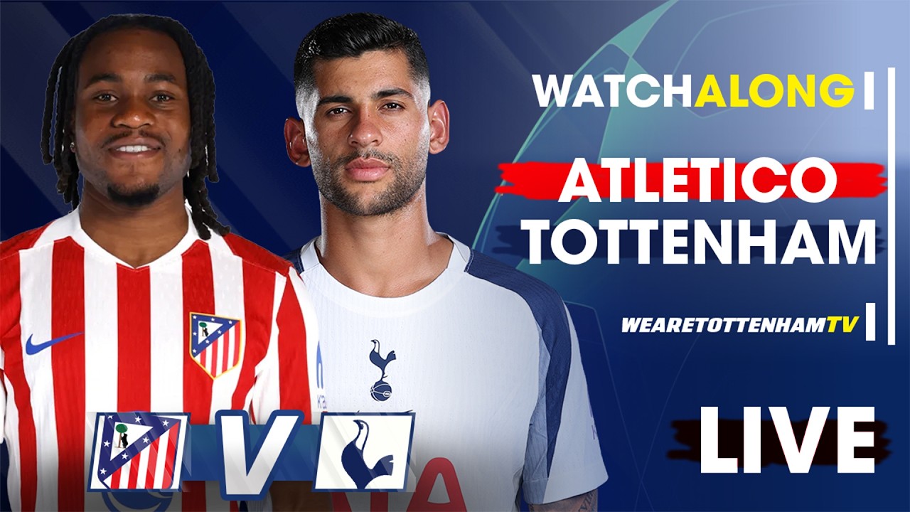 Athletico Madrid Vs Tottenham Hotspur • Champions League [LIVE WATCH ALONG]​